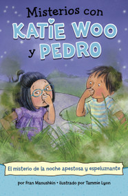 El misterio de la noche apestosa y espeluznante (The Mystery of the Stinky, Spooky Night) (Spanish Edition) - 9781484690505 by Fran Manushkin, Tammie Lyon, 9781484690505