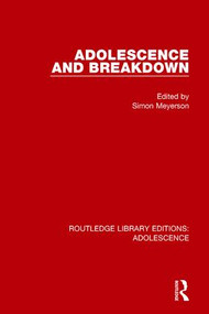 Adolescence and Breakdown by Simon Meyerson, 9781138957626