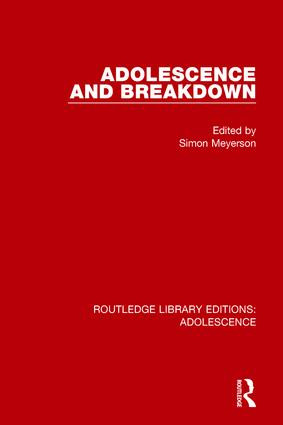 Adolescence and Breakdown by Simon Meyerson, 9781138957626