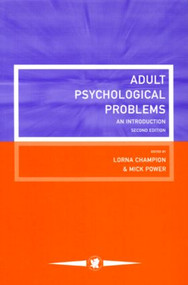Adult Psychological Problems (An Introduction) by Lorna Champion, Michael Power, 9780863776427