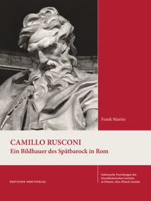 Camillo Rusconi (Ein Bildhauer des Spätbarock in Rom) (German Edition) by Frank Martin, Birgit Laschke-Hubert, Stefan Nehlig, 9783422074859