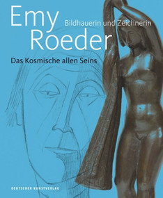 Emy Roeder. Bildhauerin und Zeichnerin (Das Kosmische allen Seins) (German Edition) by Henrike Holsing, Marlene Lauter, 9783422074903