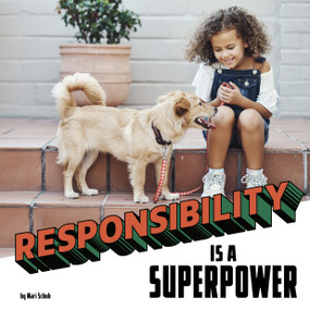 Responsibility Is a Superpower - 9780756576844 by Mari Schuh, 9780756576844