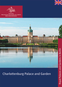 Charlottenburg Palace and Garden by Rudolf Scharmann, Monika Theresia Deißler, 9783422889873