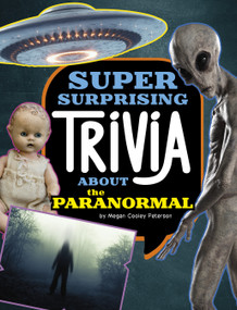 Super Surprising Trivia About the Paranormal - 9781669064855 by Megan Cooley Peterson, 9781669064855