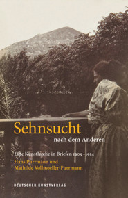 Sehnsucht nach dem Anderen - Eine Künstlerehe in Briefen 1909-1914 (Hans Purrmann und Mathilde Vollmoeller-Purrmann) (German Edition) by Felix Billeter, Maria Leitmeyer, 9783422892866