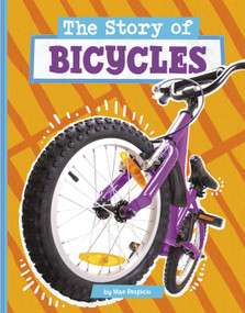 The Story of Bicycles by Mae Respicio, 9780756577698