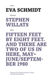Stephen Willats (Fifteen Feet by Eight Feet, And There are Two of Us in Here, May/September 1980) (German Edition) by Eva Schmidt, Eva Schmidt, Joseph Imorde, 9783422980365