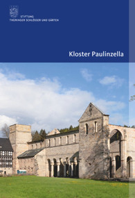 Kloster Paulinzella (German Edition) by Verena Friedrich, Lutz Unbehaun, Stiftung Thüringer Schlösser und Gärten, 9783422980594
