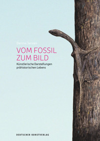 Vom Fossil zum Bild (Künstlerische Darstellungen prähistorischen Lebens) (German Edition) by Dennis Janzen, 9783422981171