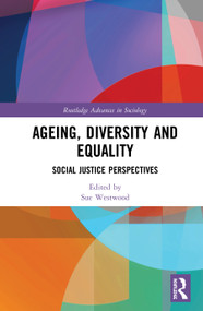 Ageing, Diversity and Equality (Social Justice Perspectives) by Sue Westwood, 9780367556136