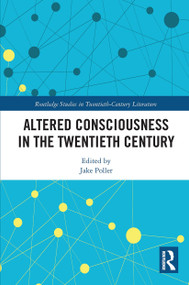 Altered Consciousness in the Twentieth Century by Jake Poller, 9780367731625