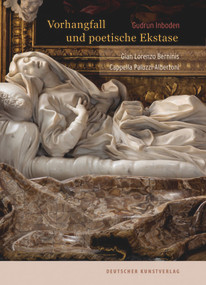 Vorhangfall und poetische Ekstase (Gian Lorenzo Berninis Cappella Paluzzi-Albertoni) (German Edition) by Gudrun Inboden, 9783422983168