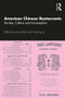 American Chinese Restaurants (Society, Culture and Consumption) by Jenny Banh, Haiming Liu, 9780367273163