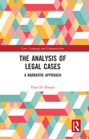 The Analysis of Legal Cases (A Narrative Approach) by Flora Di Donato, 9780367726935