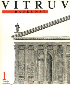 Vitruv, Baukunst (German Edition) by Vitruv, Beat Wyss, August Rode, 9783764355180