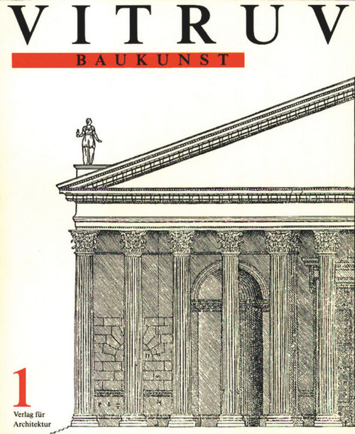 Vitruv, Baukunst (German Edition) by Vitruv, Beat Wyss, August Rode, 9783764355180