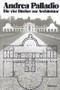 Andrea Palladio - Die vier Bücher zur Architektur (German Edition) by Andrea Palladio, Andreas Beyer, Ulrich Schütte, 9783764355616