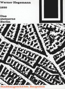 Das steinerne Berlin (1930 - Geschichte der größten Mietskasernenstadt der Welt) (German Edition) by Werner Hegemann, Walter Benjamin, 9783764363550