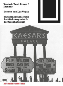 Lernen von Las Vegas (Zur Ikonographie und Architektursymbolik der Geschäftsstadt) (German Edition) by Robert Venturi, Denise S. Brown, Steven Izenour, 9783764363628