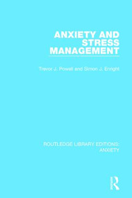 Anxiety and Stress Management by Trevor Powell, Simon Enright, 9781138925267