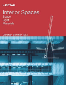 Interior Spaces (Space, Light, Materials) by Christian Schittich, 9783764366308