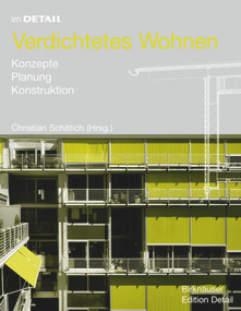 Verdichtetes Wohnen (Konzepte, Planung, Konstruktion) (German Edition) by Christian Schittich, 9783764371142
