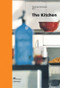 The Kitchen (Life World, Usage, Perspectives) by Klaus Spechtenhauser, 9783764372811
