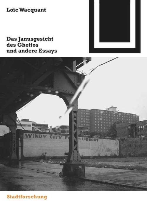 Das Janusgesicht des Ghettos und andere Essays (German Edition) by Loïc Wacquant, 9783764374617