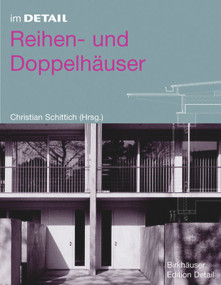 Reihen- und Doppelhäuser (German Edition) by Christian Schittich, Andrea Wiegelmann, Walter Stamm-Teske, Lars-Christian Uhlig, Patrick Jung, 9783764374884