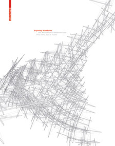 Exploring Boundaries (The Architecture of Wilkinson Eyre) by Peter Davey, Kurt W. Forster, 9783764375317