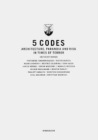 5 Codes (Architecture, Paranoia and Risk in Times of Terror) by Gerd de Bruyn, 9783764375980