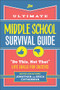 The Ultimate Middle School Survival Guide ("Do This, Not That" Life Skills for Success) by Jonathan Catherman, Erica Catherman, 9780800745752