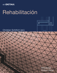Rehabilitación (Spanish Edition) by Christian Schittich, 9783764376390