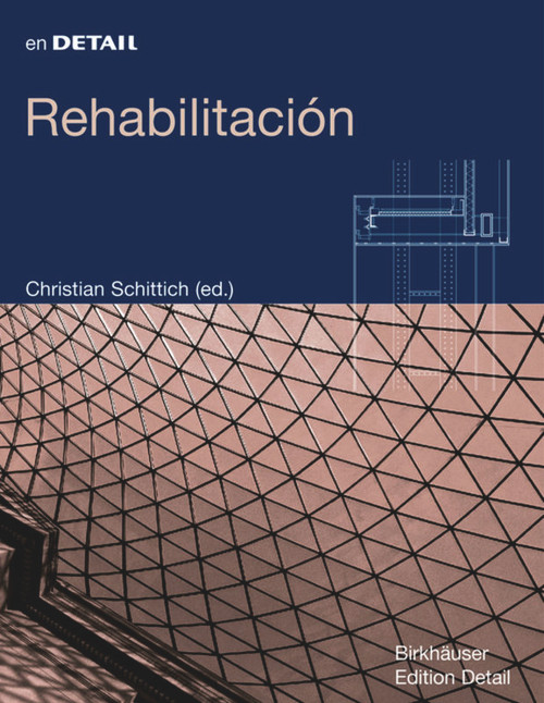 Rehabilitación (Spanish Edition) by Christian Schittich, 9783764376390