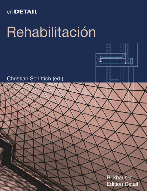 Rehabilitación (Spanish Edition) by Christian Schittich, 9783764376390