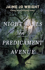 Night Falls on Predicament Avenue by Jaime Jo Wright, 9780764241451