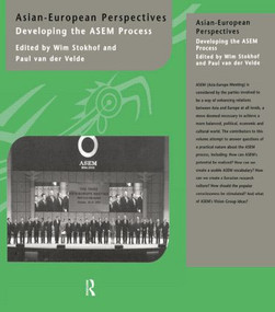 Asian-European Perspectives (Developing the ASEM Process) by Wim Stokhof, Paul van der Velde, 9781138863347