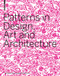 Patterns in Design, Art and Architecture by Petra Schmidt, Annette Tietenberg, Ralf Wollheim, 9783764377502