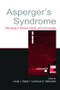 Asperger's Syndrome (Intervening in Schools, Clinics, and Communities) by Linda J. Baker, Lawrence A. Welkowitz, 9780805845716