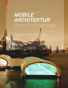 Mobile Architektur (Entwurf und Technologie) (German Edition) by Robert Kronenburg, Sonja Wesseler, 9783764383220
