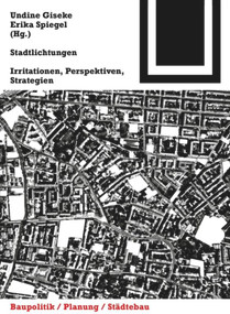Stadtlichtungen (Irritationen, Perspektiven, Strategien) (German Edition) by Undine Giseke, Erika Spiegel, 9783764383572