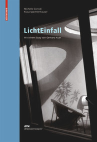 LichtEinfall (Tageslicht im Wohnbau) (German Edition) by Michelle Corrodi, Klaus Spechtenhauser, Gerhard Auer, 9783764386344