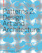 Patterns 2. Design, Art and Architecture by Barbara Glasner, Petra Schmidt, Ursula Schöndeling, Anja Welle, 9783764386443