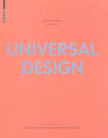 Universal Design (Lösungen für einen barrierefreien Alltag) (German Edition) by Oliver Herwig, 9783764387174
