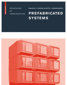 Prefabricated Systems (Principles of Construction) by Ulrich Knaack, Sharon Chung-Klatte, Reinhard Hasselbach, 9783764387471