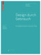 Design durch Gebrauch (Die alltägliche Metamorphose der Dinge) (German Edition) by Uta Brandes, Sonja Stich, Miriam Wender, 9783764388669
