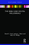 The Bible and Digital Millennials by David G. Ford, Joshua L. Mann, Peter M. Phillips, 9781138350687