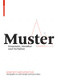 Muster (Ornament, Struktur und Verhalten) (German Edition) by Andrea Gleiniger, Georg Vrachliotis, Andrea Gleiniger, Georg Vrachliotis, 9783764389536
