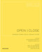 Scale: Open I Close (Windows, Doors, Gates, Loggias, Filters) by Anette Hochberg, Jan-Henrik Hafke, Joachim Raab, Alexander Reichel, Kerstin Schultz, 9783764399610